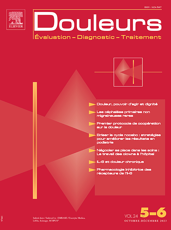 Go to journal home page - Douleurs : Évaluation - Diagnostic - Traitement